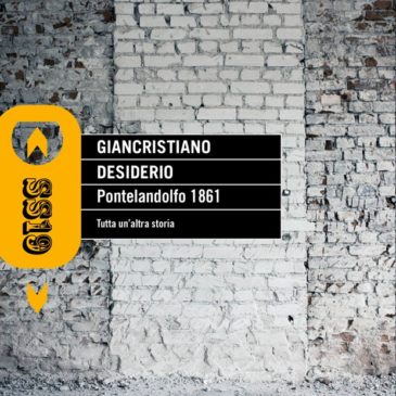 Giancristiano Desiderio, Pontelandolfo 1861. Tutta un’altra storia, Rubbettino, 2019