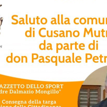 Cusano Mutri: il saluto di don Pasquale Petronzi alla comunità