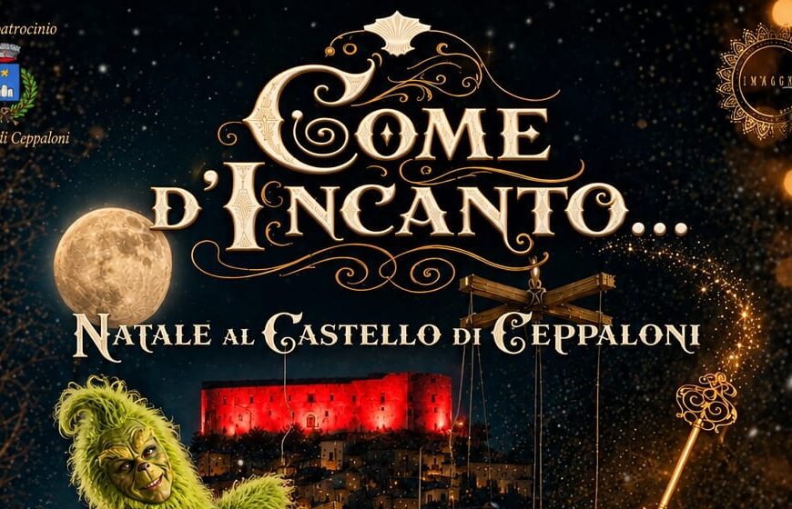 Ceppaloni, il Natale è “Come d’Incanto”: magia al Castello e nel borgo antico