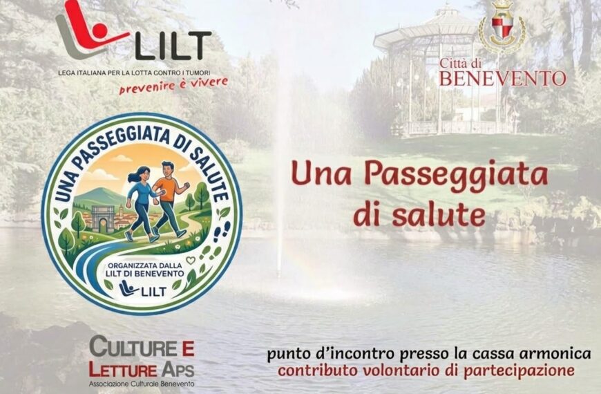 Una Passeggiata di salute: a Benevento appuntamento con la prevenzione e la solidarietà